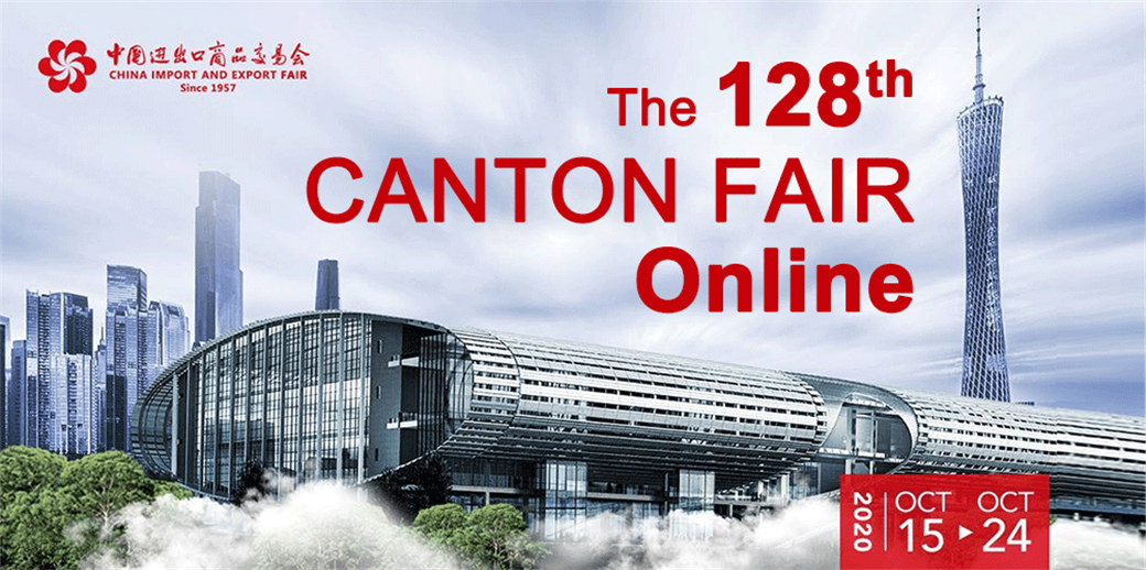 Upcoming the 128th Online Canton Fair